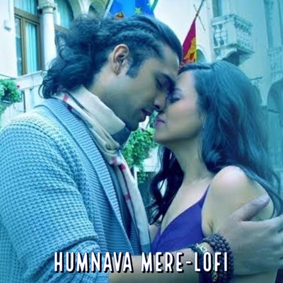 Humnava Mere LoFi Junior s LoFi Shazam