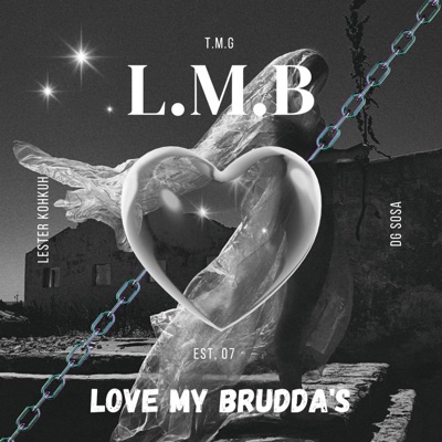 Love My Brudda's (feat. DG Sosa) - Single