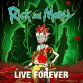Live Forever (feat. Kotomi & Ryan Elder) [from "Rick and Morty: Season 7"] artwork