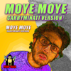 Moye Moye (Carryminati Edit) - PERV YAAR