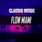 Flow Miami - Claudio Music lyrics
