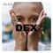 Dex - GLGV lyrics
