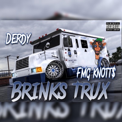 Brinks Trux (feat. FMG Knotts) - Single