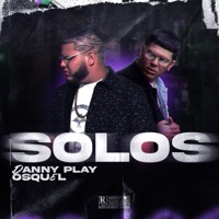 SOLOS (feat. Osquel) - Single - Danny Play