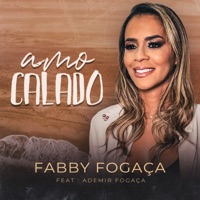 Amo Calado (feat. Ademir Fogaça) - Single - FABBY FOGAÇA