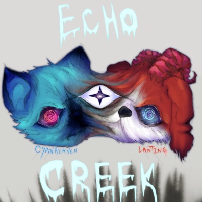 Echo Creek (feat. Cyan Heaven) - Single