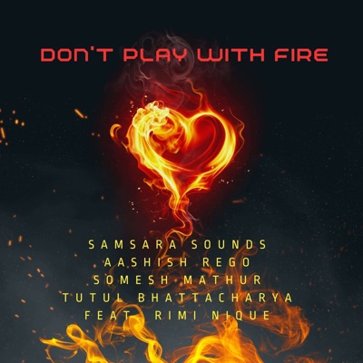 Don't Play With Fire - Single
