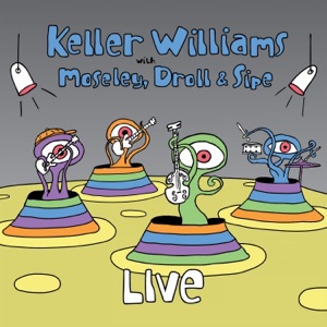 LIVE with Moseley, Droll & Sipe (feat. Jeff Sipe, Keith Moseley & Gibb Droll)