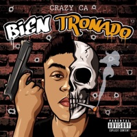 Bien Tronado - Single - Crazy ca