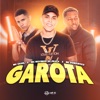 Garota (feat. Mc Chael) - Single