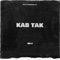 Kab Tak - Mr.K lyrics