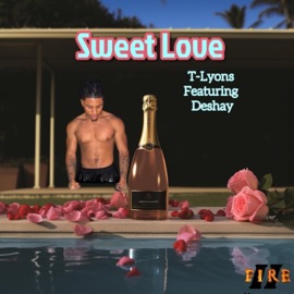 Sweet Love (feat. Deshay) T-LYONS