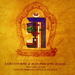 Lama Gyurme & Jean-Philippe Rykiel - The Mantra of Padmasambhava