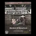 Bucket of Bourbon