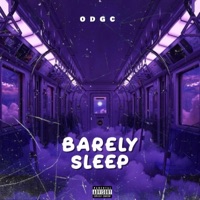 Barely Sleep - Single - Ogdc