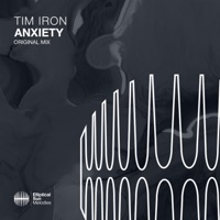 Anxiety - Single - Tim Iron