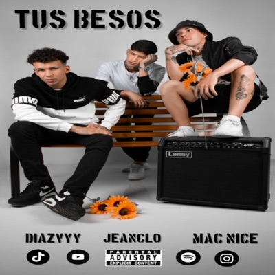 Tus Besos (feat. Jeanclo & Mac Nice) - Single