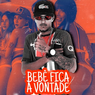 Bebê Fica a Vontade (feat. MC GW) - Single