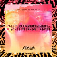 Puta Internacional X Puta Gostosa (feat. MC KVP) - Single - DJ VR & MC Lipivox