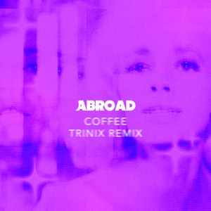 Coffee (Trinix Remix) - Single