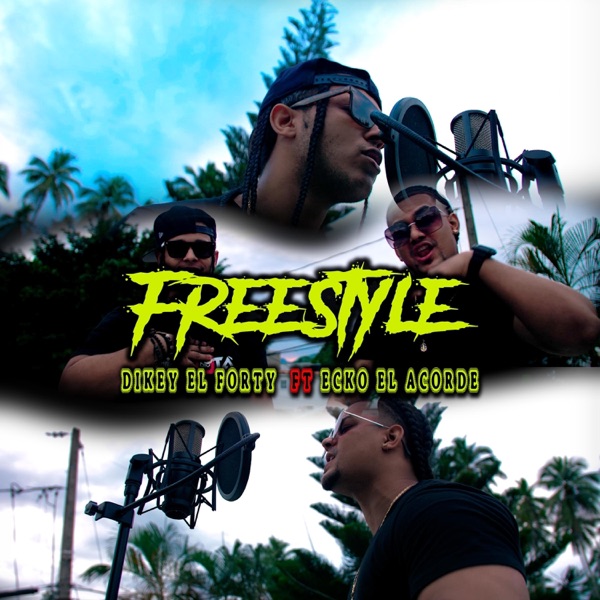 Freestyle (feat. Ecko El Acorde)