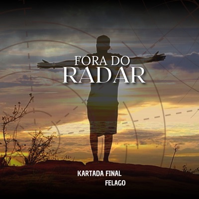 Fora do Radar (feat. Felago) - Single
