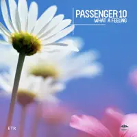 What a Feeling (Club Mix) — Passenger 10