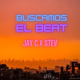 Buscamos El Beat (feat. Stev) JAY C