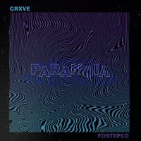 Paranoia - Single - Grxve & Fostepco