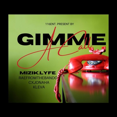 Gimme a Call (feat. CXJonaha, Kleva & RaefromtheBando) - Single