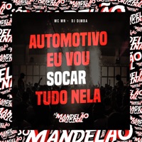 Automotivo Eu Vou Socar Tudo Nela - Single - MC MN & DJ Dimba