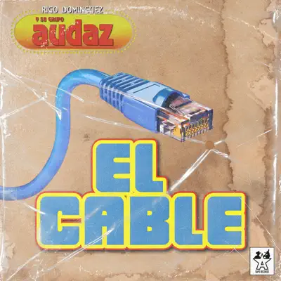 Listen to El Cable - Single by Rigo Dominguez y Su Grupo Audaz