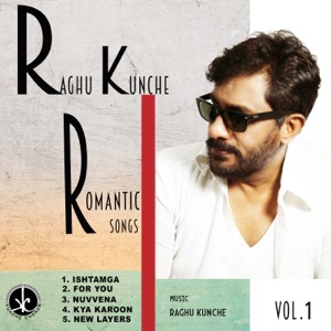 Raghu Kunche Romantic Songs, Vol. 1 - EP