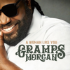 A Woman Like You - Gramps Morgan