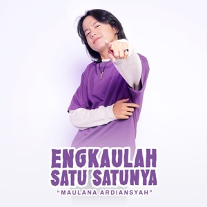 Chord Gitar Engkaulah Satu Satunya - Maulana Ardiansyah