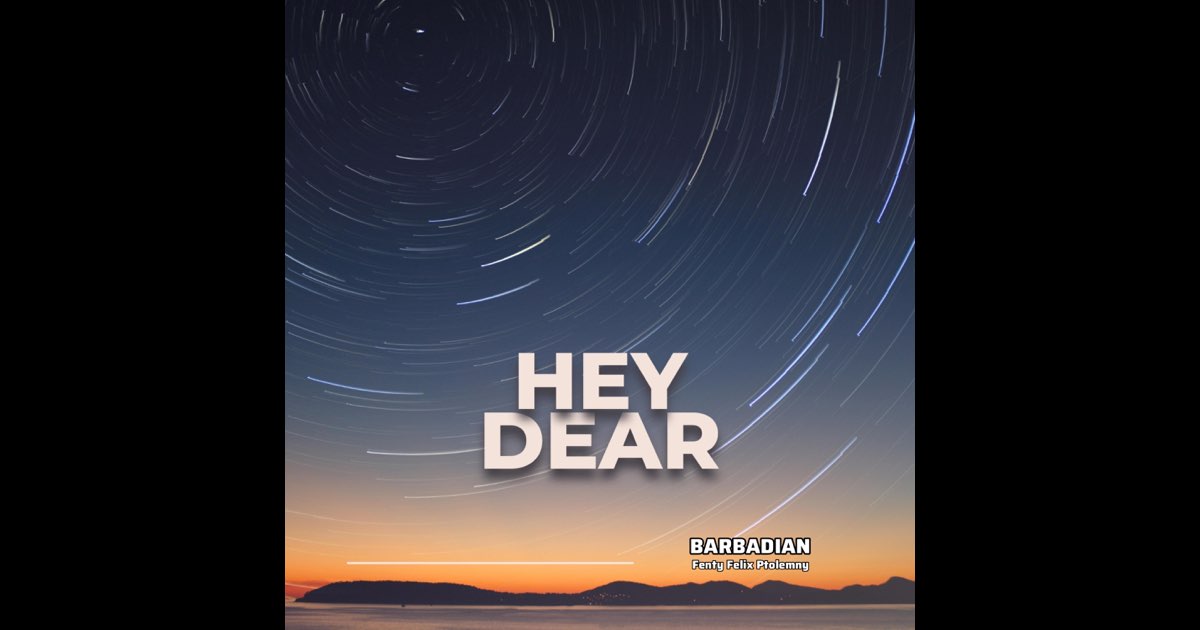 ‎Hey Dear - Single - FFP_Barbadianのアルバム - Apple Music
