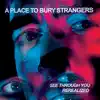 A Place To Bury Strangers