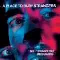 A Place To Bury Strangers