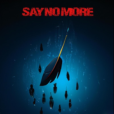 Say No More - Single
