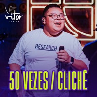 50 Vezes / Clichê (Ao Vivo) - Single - Vitor Limma