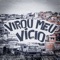Virou Meu Vício (feat. MC LC DA 9) - MC Junin RD, Mc Ws da leste & Dj Gabriel Dutra lyrics