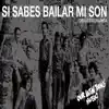 Si sabes bailar mi son