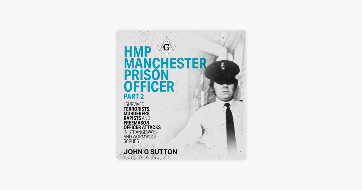 ‎HMP Manchester Prison Officer Part 2: I Survived Terrorists, Murderers ...