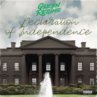 Declaration of Independence (feat. Done Wright & Bookkeeper141) - Single - Green Regime