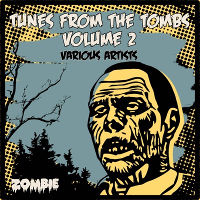 Tunes from the Tombs Volume 2