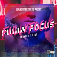 Fully Focused (feat. Lino) - Single - Croato