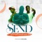 SEND (feat. HEDDY BOSS & MAGSTAR) - CEEPEE lyrics