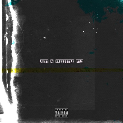 Just a Freestyle Pt. 2 - Single