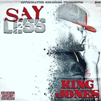 Ain't Shit (feat. Skitso Tha Sav) - Single - King Jones