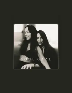 收听 Soul Gaze、观看音乐视频、阅读小传、查看巡演日期等 ！